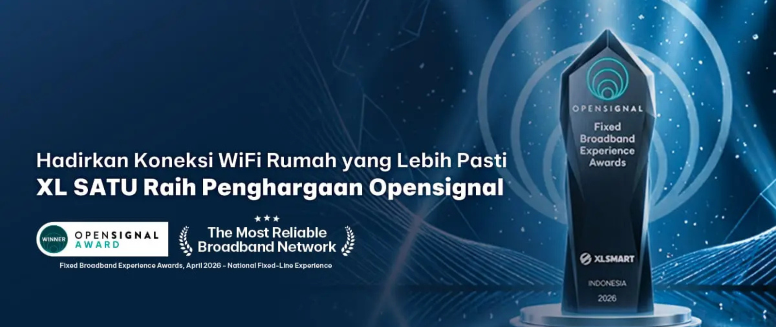 XL SATU Raih Penghargaan Opensignal Fixed Broadband Experience Awards 2026